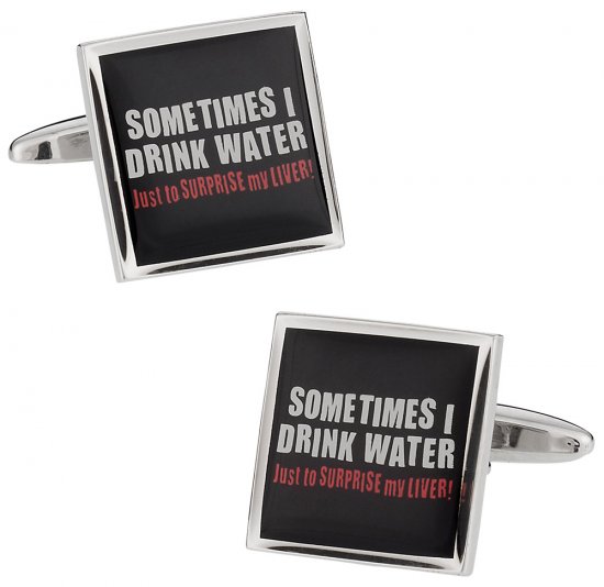 Funny Cuff Links - Sometimes I Drink Water